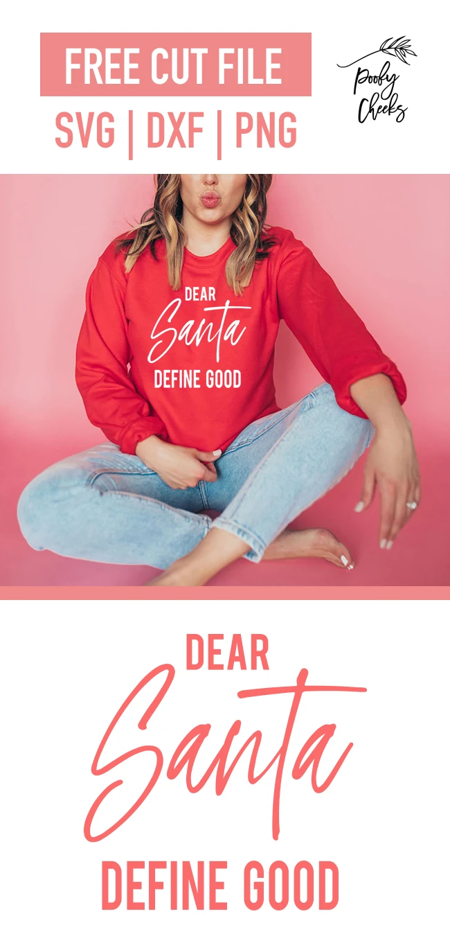 Dear Santa Define Good - digital design