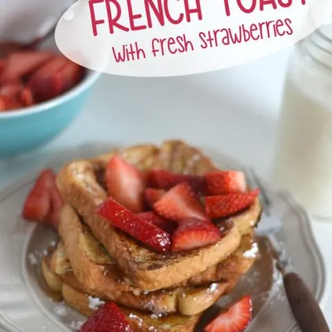 French Toast with Fresh Strawberries