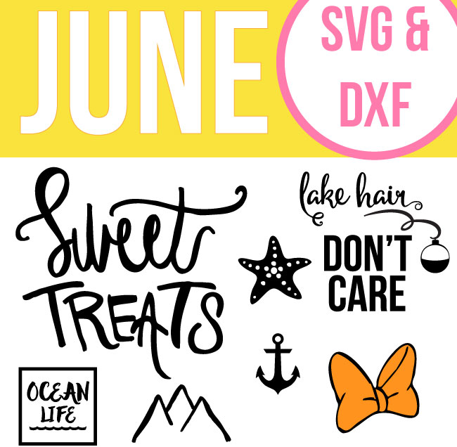 June Free Cut Files - SVG and DXF