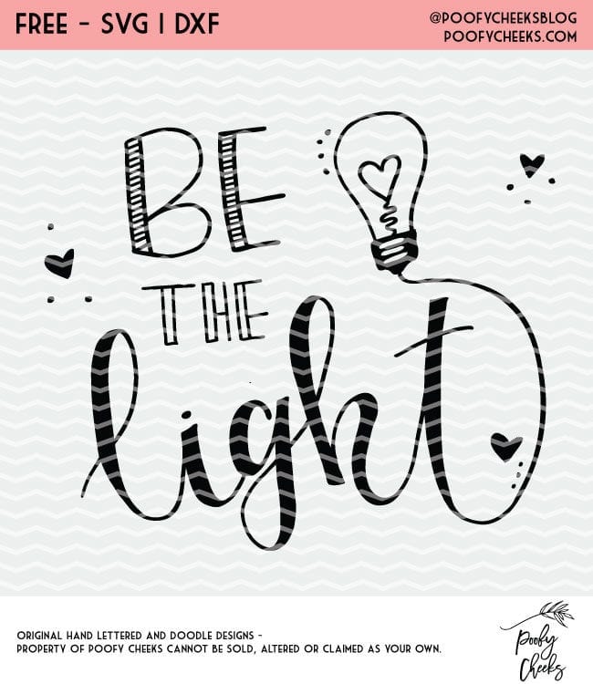 Be the Light hand lettered and doodle cut file. Grab this freebie cut file for Cricut and Silhouette machines.