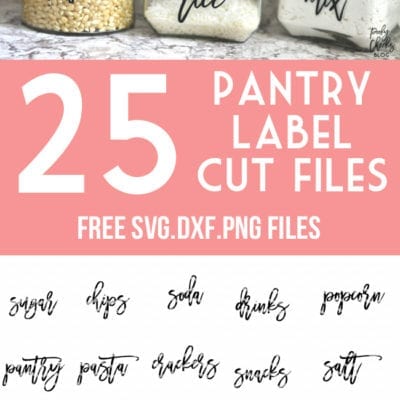 Download 20 Pantry Label Cut Files Svg Dxf And Png Files For Silhouette And Cricut Organize Your Pantry Poofy Cheeks