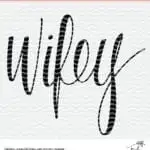 Wifey free cut file for tshirts, bags and more. Use this free cut file with Silhouette and Cricut machines. DXF and SVG files.