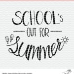School's Out for Summer Cut File - Make a shirt and celebrate summer. Great for teachers and students alike. Use a Silhouette Cameo or Cricut machine to craft with the free cut file.
