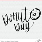Donut day cut file for use with Silhouette and Cricut cutting machines. This site has TONS of free cutting files for personal and small business use.