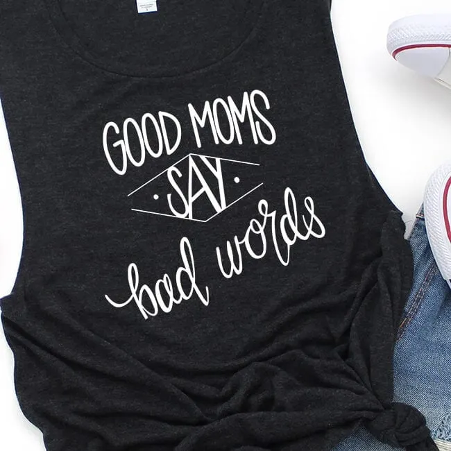 Good moms say bad words. A free cut file for Silhouette and Cricut. SVG, DXF, PNG