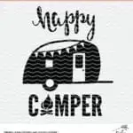 Happy Camper Cut File - Flash Freebie SVG, DXF and PNG for Cricut and Silhouette cutting machines.