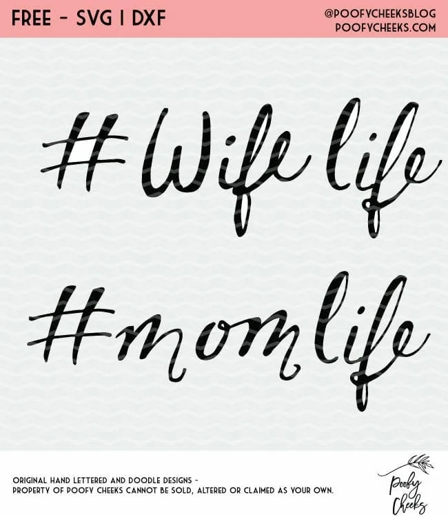 Wife life Mom life free cut files for Cricut and Silhouette. Hand lettered mom shirt with HTV.