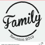 Family Reunion cut file and graphic to use for shirts, logos, invitations and more. DXF, PNG and SVG for Cricut and Silhouette.