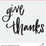Give Thanks cut file design.