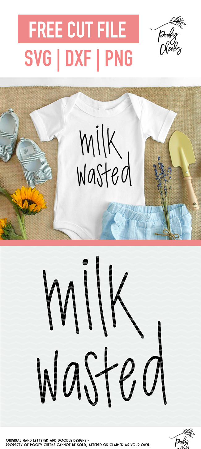 Milk Wasted Baby Cut File Svg Dxf And Png Poofy Cheeks