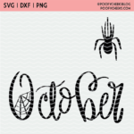 October Hand Lettered Word with Spider and Webs design