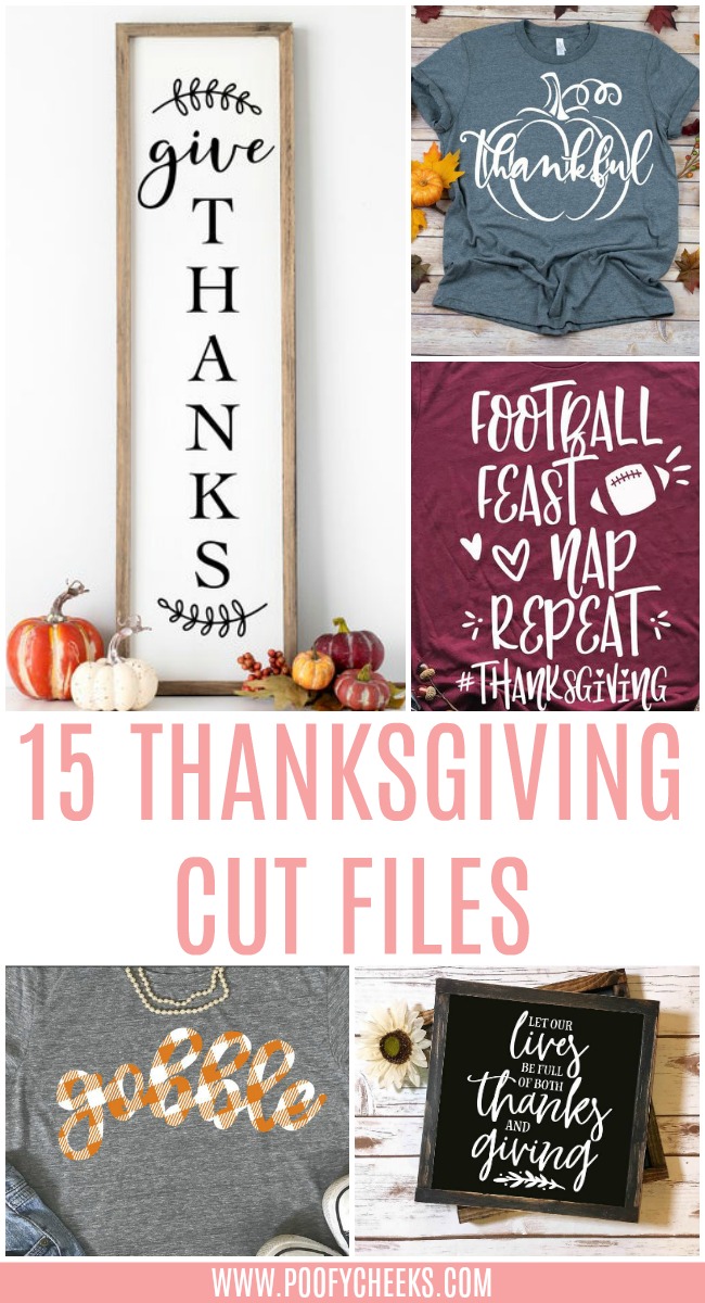 15 Thanksgiving Cut Files for Silhouette or Cricut - Poofy Cheeks