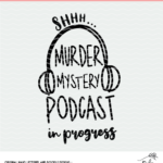 Murdery Mystery Podcast Digital Design