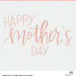 Happy Mother's Day Digital Design - SVG, DXF and PNG