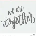 We are Together SVG Hand Lettered Digiital Design