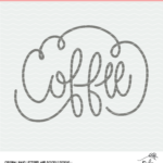 Coffee Cut File - Digital Design