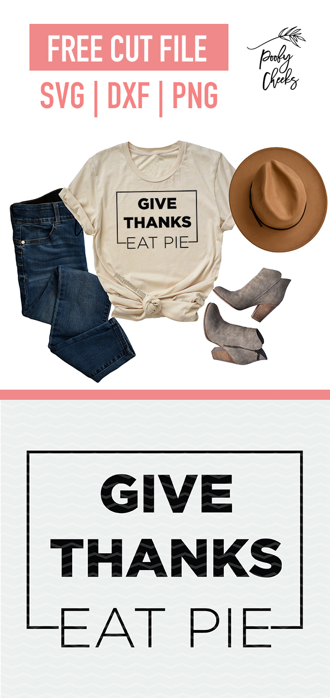 Give Thanks Eat Pie Digital Design SVG