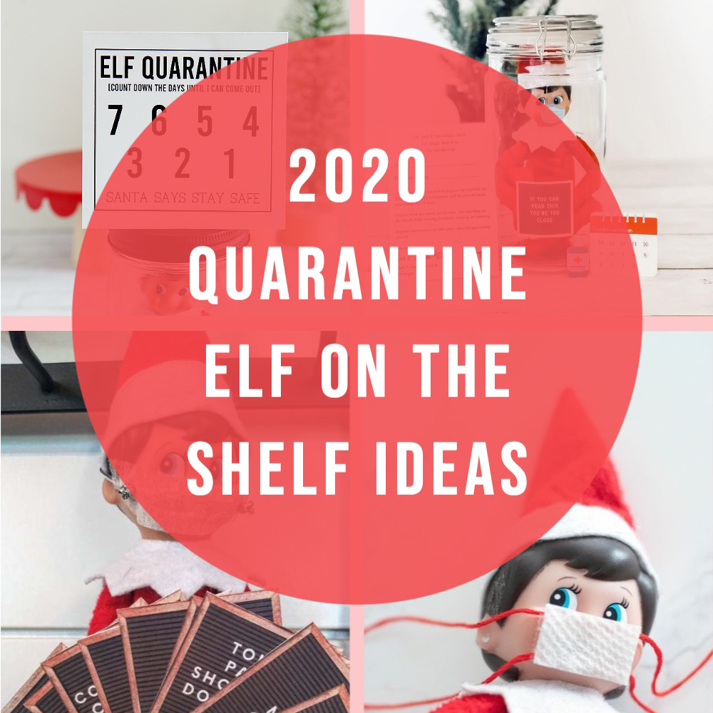 2020 Quarantine Elf on the Shelf Ideas