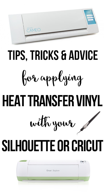Tips, Advice and Applying Heat Transfer Vinyl for Silhouette and Cricut
