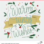 Warm Winter Wishes Digital Design Cut File