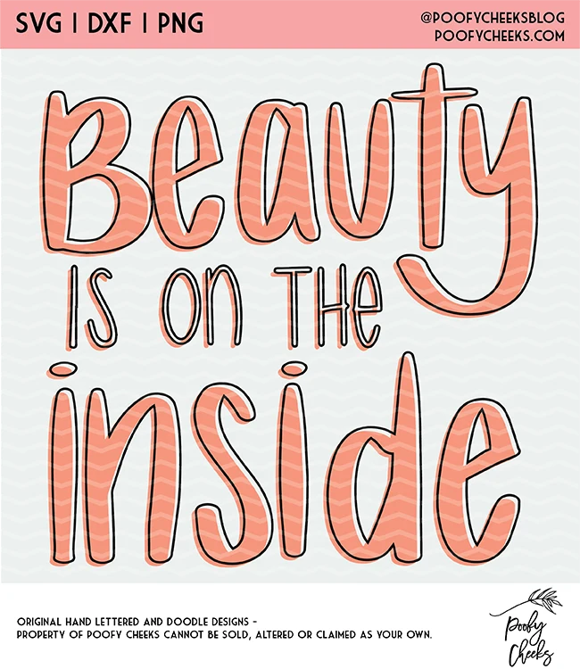 Beauty is on the Inside Cut File