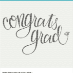 Congrats Grad hand lettered cut file. Free cut file for Silhouette 
