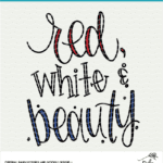 Red, White and Beauty Fourth of July Digital Design