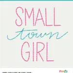 Small Town Girl SVG Digital Design