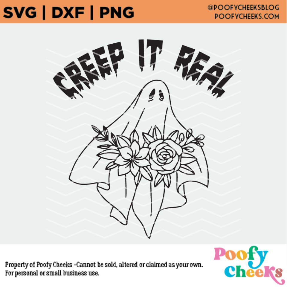 Free Creep It Real Ghost SVG, DXF, PNG Cut File For Silhouette And Cricut