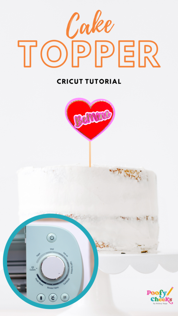 Cricut Layered Cake Topper with the Offset Tool Poofy Cheeks