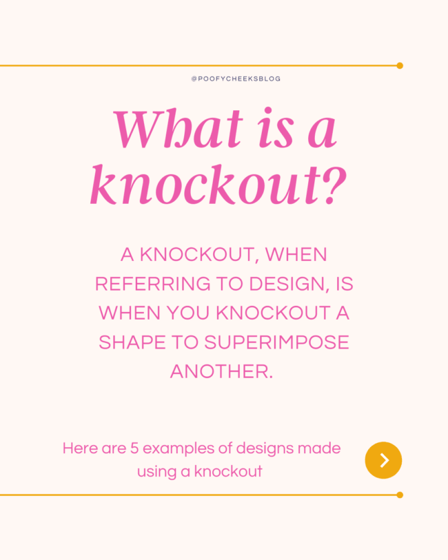 What is a knockout when designing explanation. 